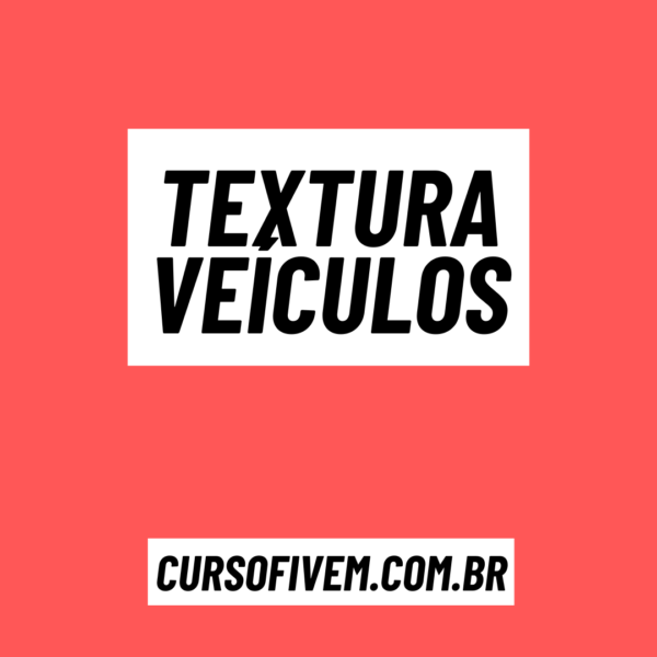 VEÍCULOS [EDIÇÃO DE TEXTURAS]